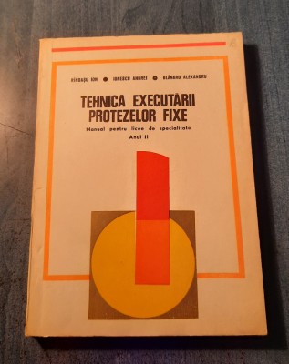 Tehnica executarii protezelor fixe Rindasu Ion Ionescu Andrei foto