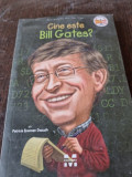 Cine este Bill Gates? - Patricia Brennan Demuth