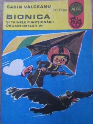 BIONICA SI TAINELE FUNCTIONARII ORGANISMELOR VII-SABIN VALCEANU-203384