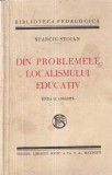 Carte Stanciu Stoian - Din problemele localismului educativ (1939), 263 pagini, 13x20 cm, Limba Romana, Coperta Brosata
