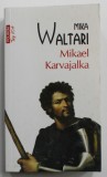 MIKAEL KARVAJALKA de MIKA WALTARI , 2022