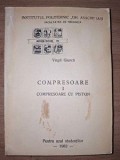 Carte Tehnica Compresoare cu Piston Volum 1 Virgil Giurca Gh. Asachi 1982 Manual Inginerie Mecanica
