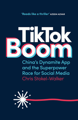 Tiktok Boom: China&amp;#039;s Dynamite App and the Superpower Race for Social Media foto