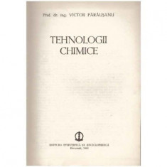 Victor Parausanu - Tehnologii chimice - 124476