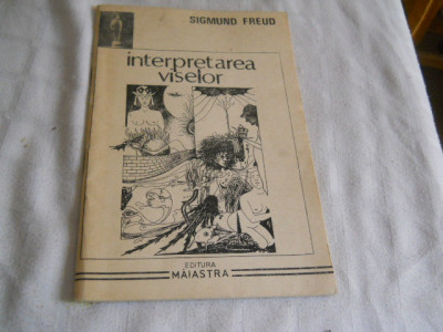 Interpretarea viselor - Sigmund Freud, 1991 Carte noua foto