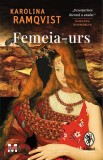 Femeia-urs - Karolina Ramqvist - Trei