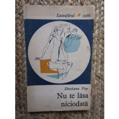 SANZIANA / SINZIANA POP: NU TE LASA NICIODATA (vol. debut 1966/pref.GH. ACHITEI)