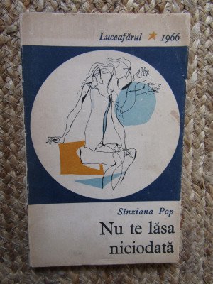 SANZIANA / SINZIANA POP: NU TE LASA NICIODATA (vol. debut 1966/pref.GH. ACHITEI) foto