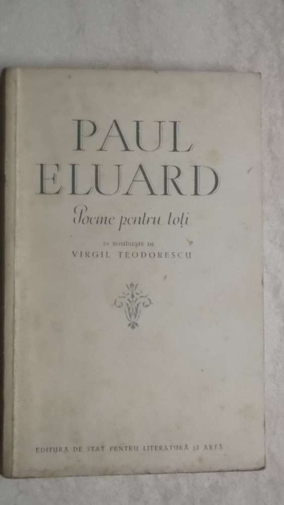 Paul Eluard - Poeme pentru toti | Okazii.ro