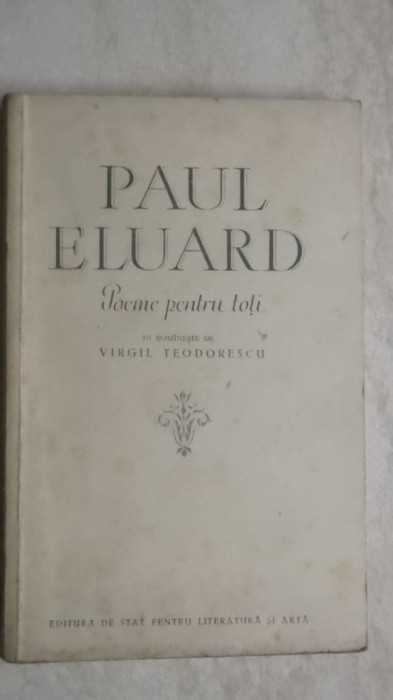 Paul Eluard - Poeme pentru toti (vezi detalii pentru livrare in tara)