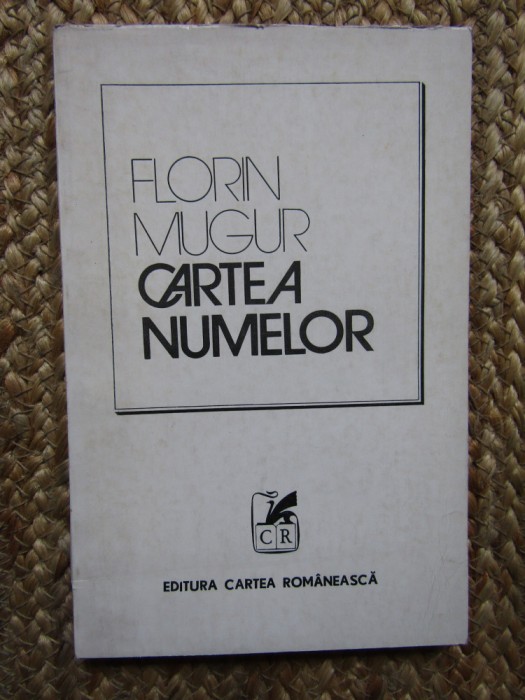 Florin Mugur &ndash; Cartea numelor ( prima editie )