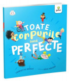 Toate corpurile sunt perfecte - Paperback brosat - Charlotte Barkla - Gama