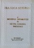 Fra Luca Di Borgo Si Doctrinele Contabilitatii In Cultura Eco - Dumitru Rusu , F839, Junimea