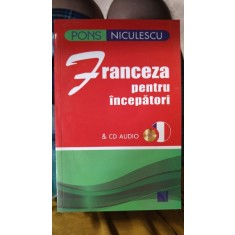 Franceza pentru Incepatori - Anne Braun (contine cd)