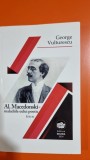 Al. Macedonski. Maladiile eului poetic - George Vulturescu