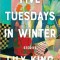 Five Tuesdays in Winter