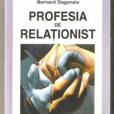 Profesia de relationist-Bernard Dagenais