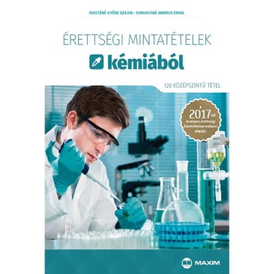 &amp;Eacute;retts&amp;eacute;gi mintat&amp;eacute;telek k&amp;eacute;mi&amp;aacute;b&amp;oacute;l (120 k&amp;ouml;z&amp;eacute;pszintű t&amp;eacute;tel) - A 2017-től &amp;eacute;rv&amp;eacute;nyes &amp;eacute;retts&amp;eacute;gi k&amp;ouml;vetelm&amp;eacute;nyrendszer alapj&amp;aacute;n - Feket&amp;eacute;n&amp;eacute; Gy&amp;ouml;re Szilvia foto