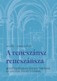 A renesz&aacute;nsz renesz&aacute;nsza - Besz&eacute;lget&eacute;sek Klaniczay Tiborr&oacute;l &eacute;s a renesz&aacute;nszkutat&aacute;sr&oacute;l - &Aacute;cs P&aacute;l