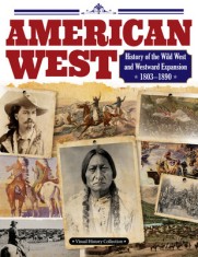 American West: How a Journey Into Unknown Land Shaped the United States