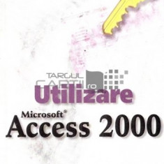 S. Harkins - Utilizare Microsoft ACCESS 2000