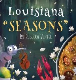 Louisiana &amp;quot;Seasons&amp;quot;