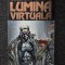 LUMINA VIRTUALA - William Gibson