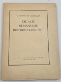 Constantin I Karadja Die alte rum&auml;nische Buchdruckerkunst arta veche a tiparului