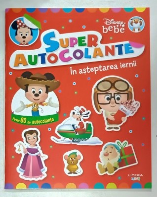 SUPER AUTOCOLANTE , IN ASTEPTAREA IERNII , SERIA &amp;#039; DISNEY BEBE &amp;#039; , 2023 foto