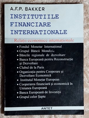 Institutiile financiare internationale - A.F.P. Bakker foto
