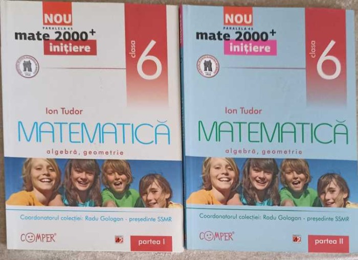 MATEMATICA: ALGEBRA, GEOMETRIE CLASA 6, PARTEA 1-2-ION TUDOR-257947