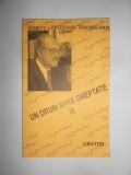 Grigore Lapusanu-Transilvan - Un drum spre libertate volumul 3