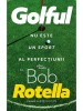 Golful Nu e un Sport al Perfecțiunii - Bob Rotella, Bob Cullen - Carte Sportivă