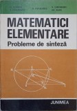 MATEMATICI ELEMENTARE. PROBLEME DE SINTEZA-D. BRANZEI, T. PRECUPANU, N. PAPAGHIUC, N. GHEORGHIU, GH. RADU