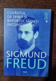 Cuvantul de spirit si raportul sau cu inconstientul - Sigmund Freud Vol 4