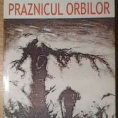 PRAZNICUL ORBILOR (CU DEDICATIA AUTORULUI)-DUMITRU VACARIU