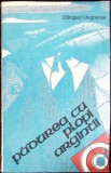 Padurea cu Plopi Argintii - Olimpian Ungherea, Junimea 1990, Roman, Beletristica, Limba Romana