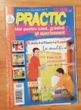 Revista Practic Nr. 1 din 2005. Idei pentru casa si gradina
