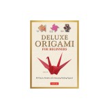 Deluxe Origami for Beginners Kit: 30 Classic Models with Amazing Folding Papers