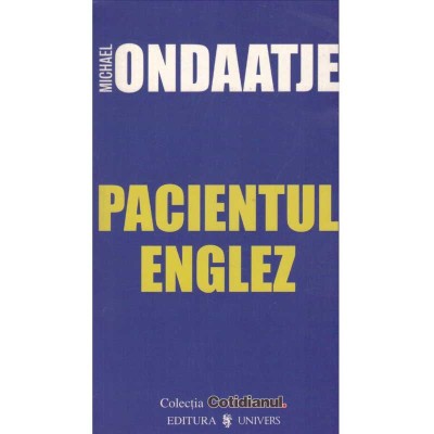 Michael Ondaatje - Pacientul englez - 134557 foto