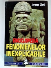 ENCICLOPEDIA FENOMENELOR INEXPLICABILE - JEROME CLARK foto