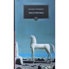 Necuvintele - Nichita Stanescu , A913