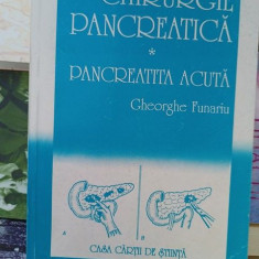 Chirurgie pancreatica. Pancreatita acuta- Gh.Funariu