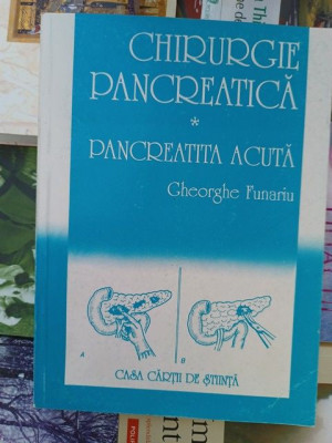 Chirurgie pancreatica. Pancreatita acuta- Gh.Funariu foto