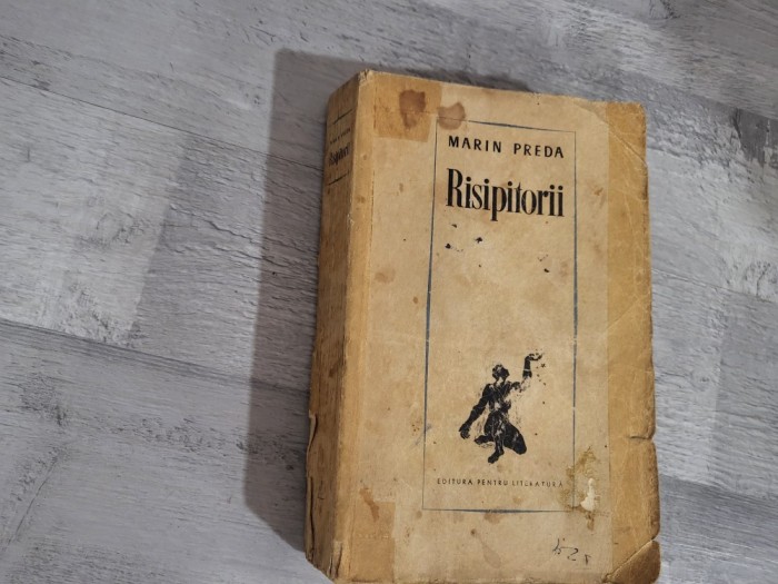 Risipitorii de Marin Preda