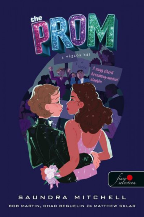 The Prom - A v&eacute;gzős b&aacute;l - Mitchell Saundra