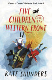 Five Children on the Western Front | Kate Saunders, 2019, Faber &amp; Faber