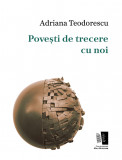 Povesti de trecere cu noi | Adriana Teodorescu, 2020