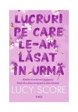 Lucruri pe care le-am lasat in urma - Trei