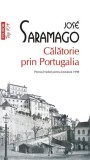 Călătorie prin Portugalia - Paperback brosat - Jos&eacute; Saramago - Polirom
